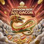 Dragon PG Soft di ONDEL4D: Slot Gacor Bertema Naga dengan Aura Hoki Asia dan Kemenangan Bertahap